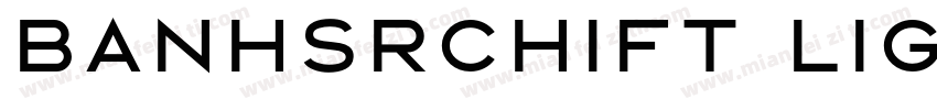 Banhsrchift light字体转换
